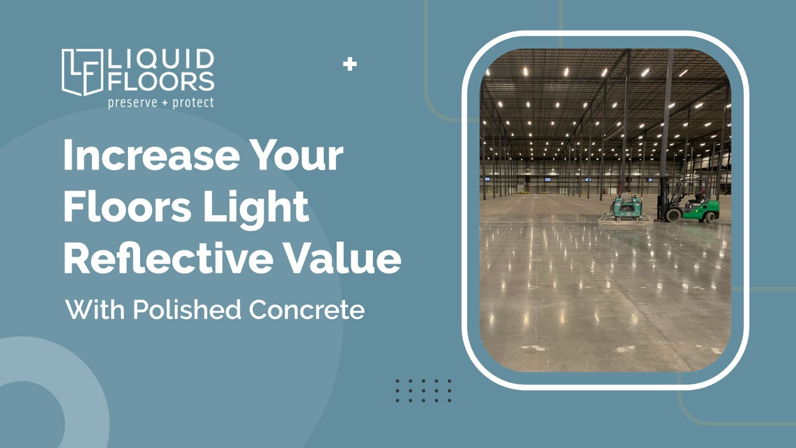 increase your floors light reflective value with polished concrete